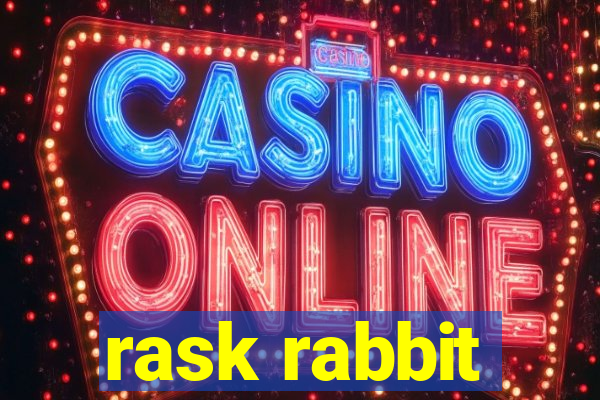 rask rabbit