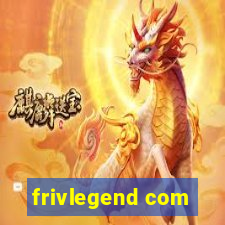 frivlegend com