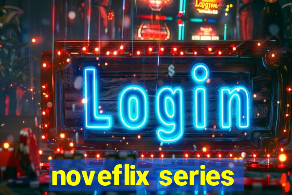 noveflix series