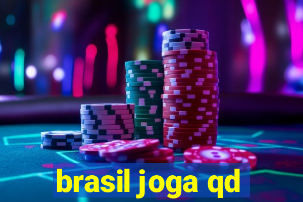 brasil joga qd