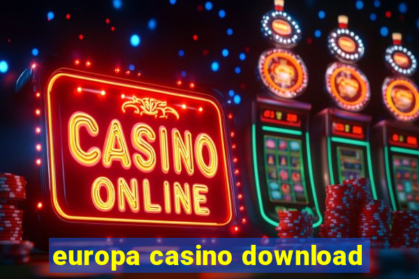 europa casino download