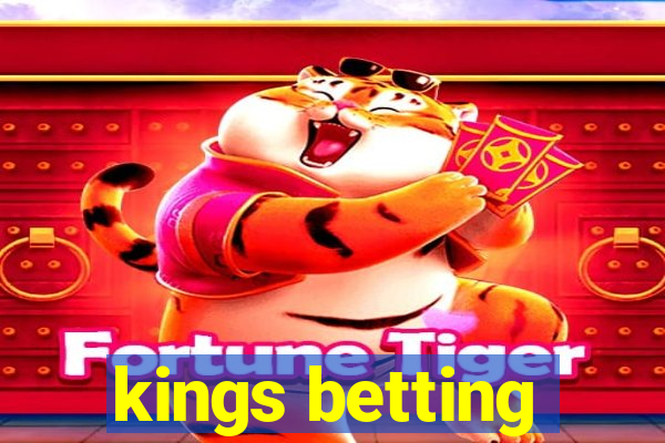 kings betting