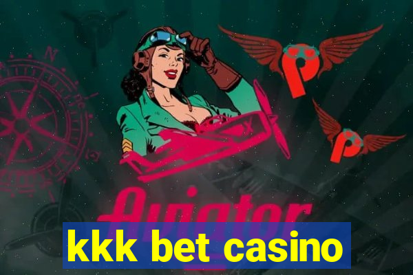 kkk bet casino