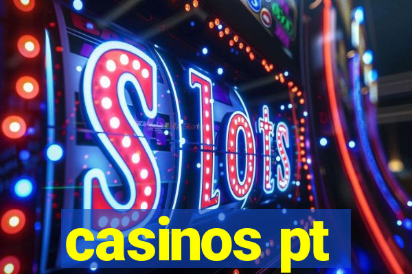 casinos pt