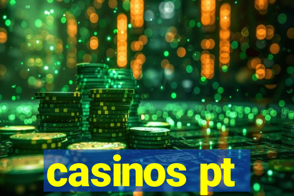 casinos pt