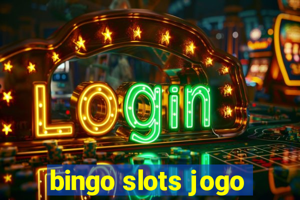 bingo slots jogo