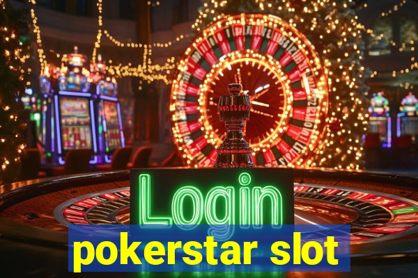 pokerstar slot