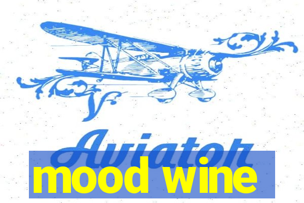 mood wine