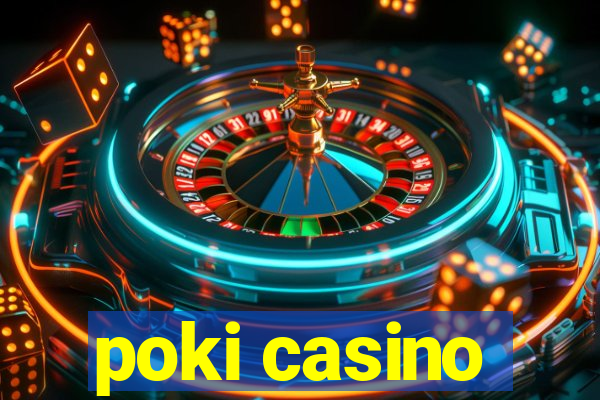 poki casino