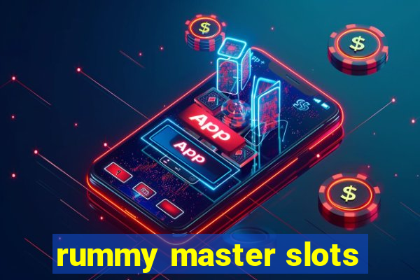 rummy master slots