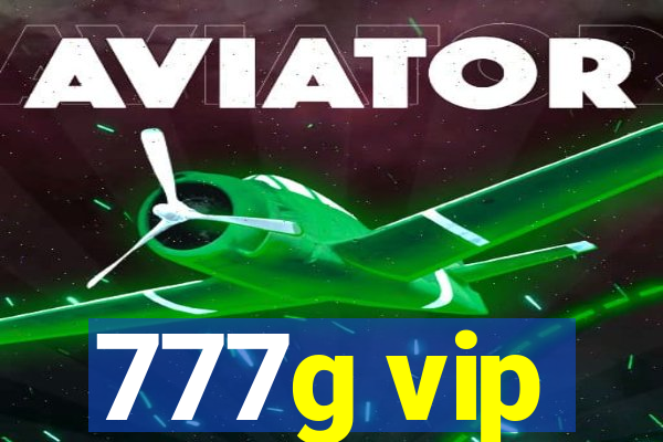 777g vip