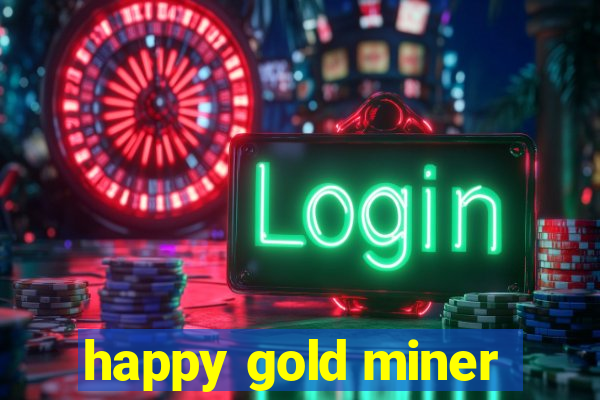 happy gold miner