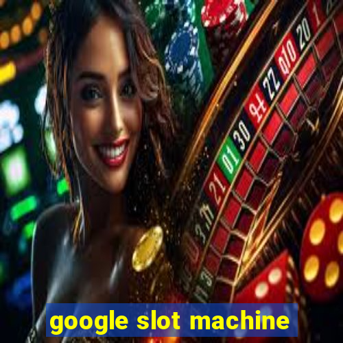 google slot machine