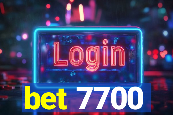 bet 7700