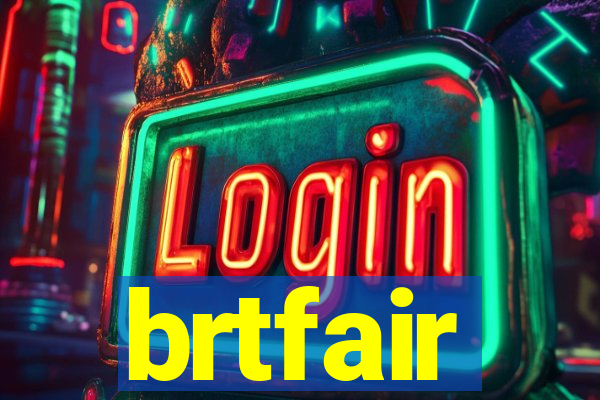 brtfair