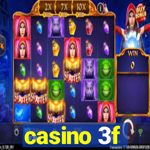 casino 3f