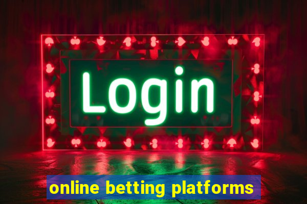 online betting platforms