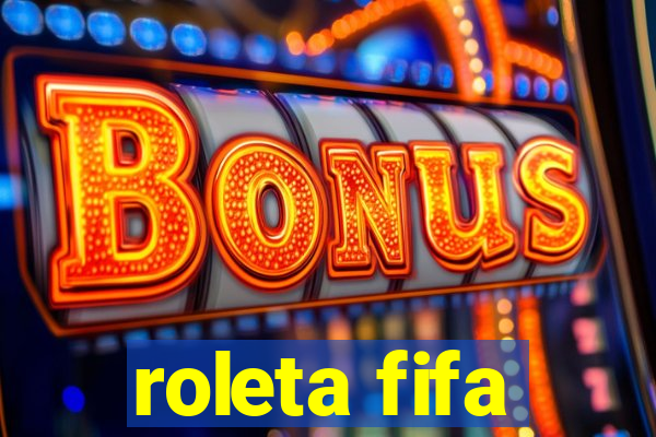 roleta fifa