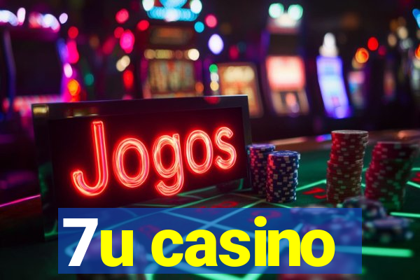 7u casino