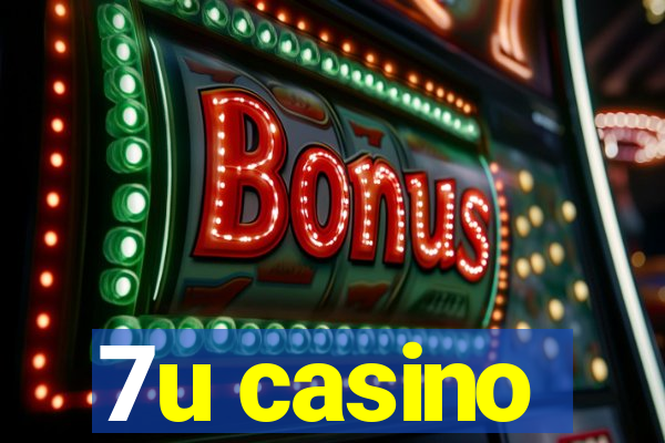 7u casino