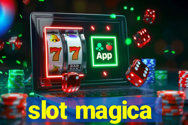 slot magica