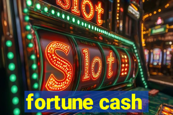 fortune cash