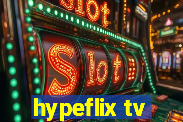 hypeflix tv