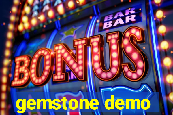 gemstone demo