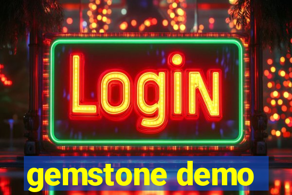 gemstone demo