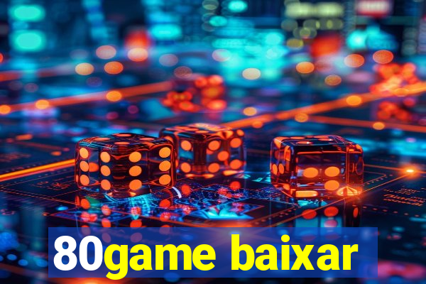 80game baixar