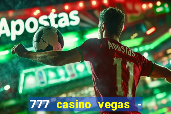 777 casino vegas - slot jogos