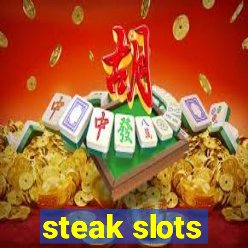 steak slots