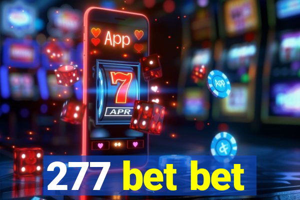 277 bet bet