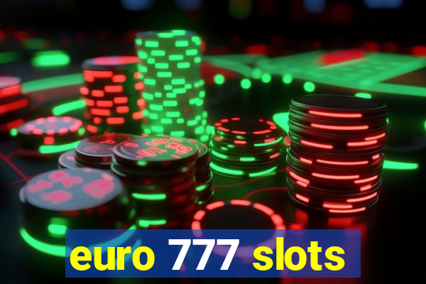 euro 777 slots