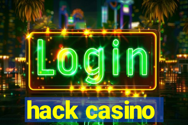 hack casino