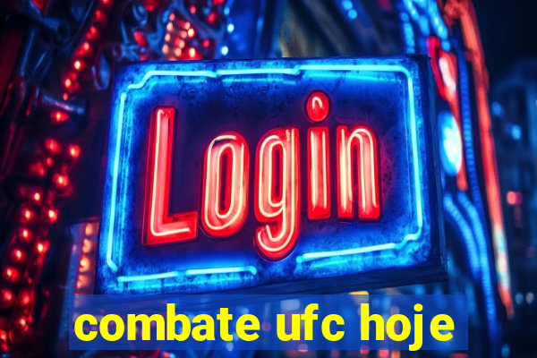 combate ufc hoje