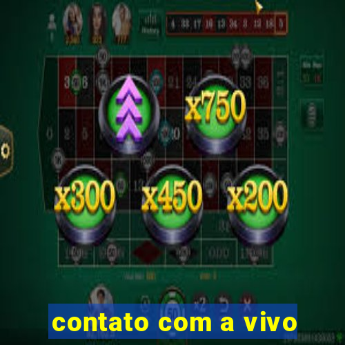 contato com a vivo