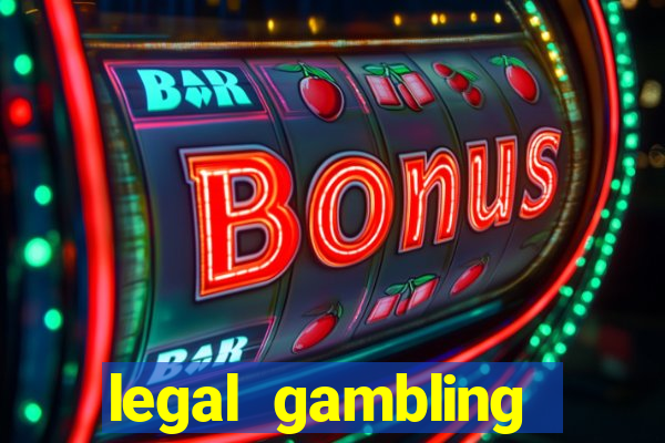 legal gambling online casino