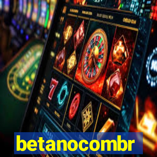 betanocombr