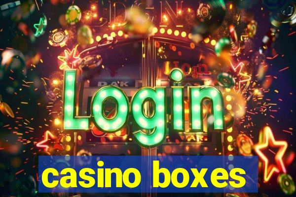 casino boxes