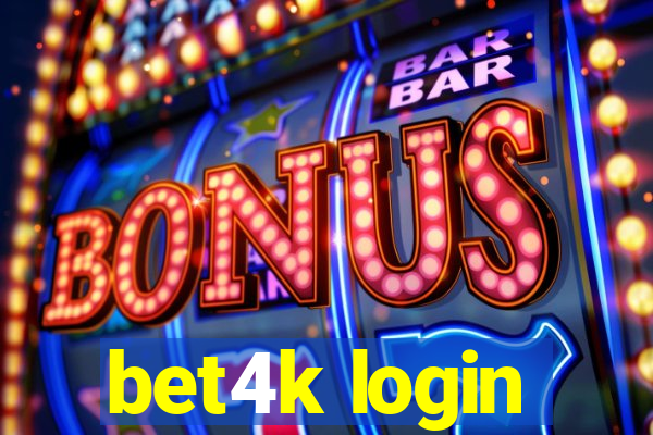 bet4k login