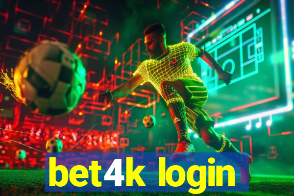 bet4k login