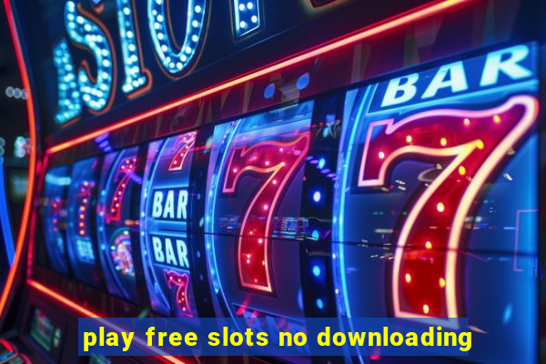 play free slots no downloading