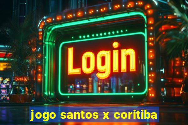 jogo santos x coritiba