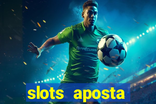 slots aposta mínima 1 centavo