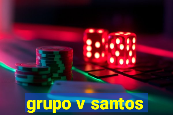 grupo v santos