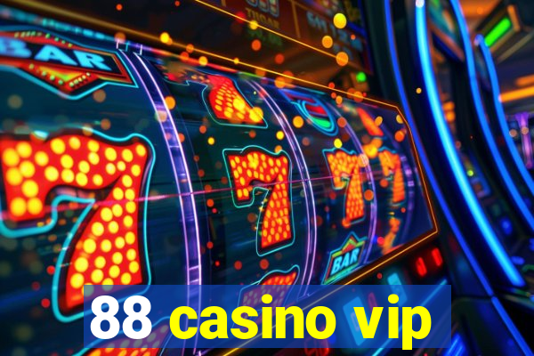 88 casino vip