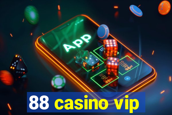 88 casino vip