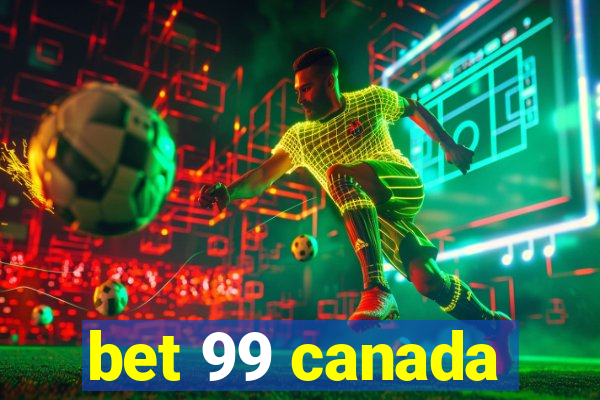 bet 99 canada