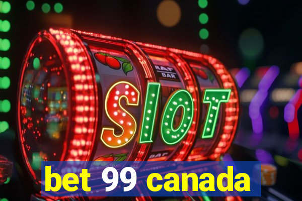 bet 99 canada